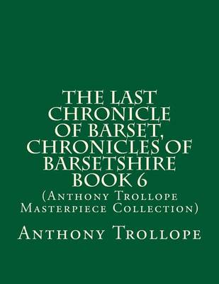 Book cover for The Last Chronicle of Barset, Chronicles of Barsetshire Book 6
