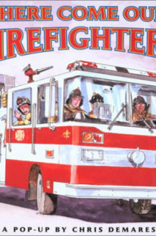 Cover of Here Come Our Firefighters