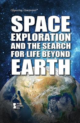 Book cover for Space Exploration and the Search for Life Beyond Earth