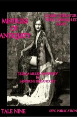 Cover of Mistress of Antiquity - Classic Literature With a Female-Led Slant - Tale Nine