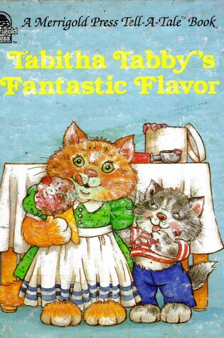 Cover of Tabitha Tabby's Fantastic Flavor