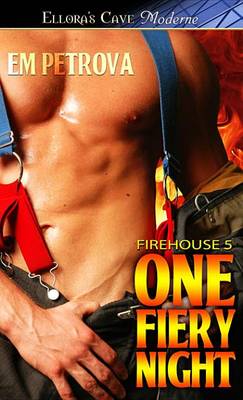 One Fiery Night by Em Petrova