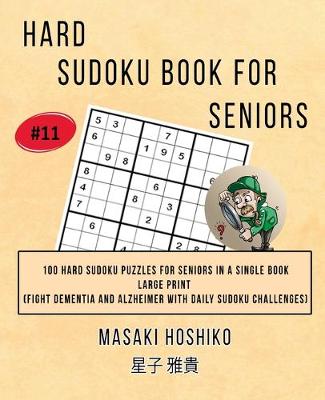 Book cover for Hard Sudoku Book For Seniors # 11