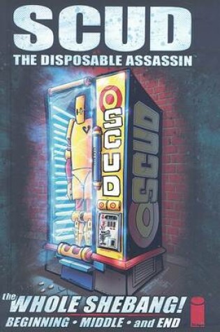 Cover of Scud: The Whole Shebang Limited Edition