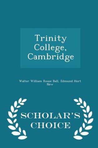 Cover of Trinity College, Cambridge - Scholar's Choice Edition