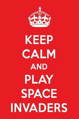 Book cover for Keep Calm and Play Space Invaders