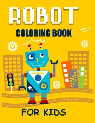 Book cover for Robot Coloring Book For Kids