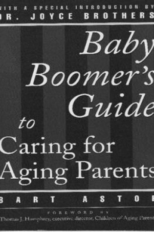 Cover of Baby Boomer's Guide to Caring for Aging Parents