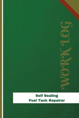 Book cover for Self Sealing Fuel Tank Repairer Work Log