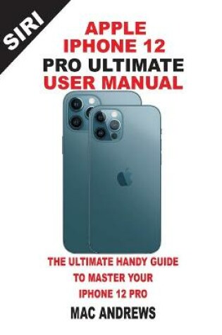 Cover of Apple Iphone 12 Pro Ultimate User Manual