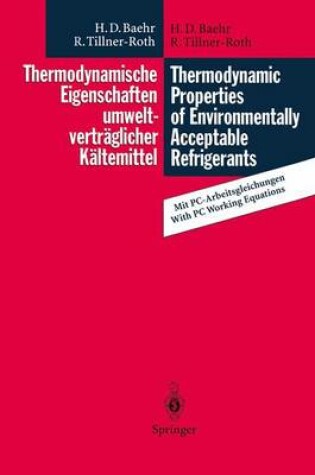 Cover of Thermodynamische Eigenschaften Umweltvertraglicher Kaltemittel / Thermodynamic Properties of Environmentally Acceptable Refrigerants