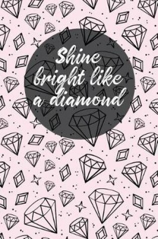 Cover of Shine Bright Like a Diamond