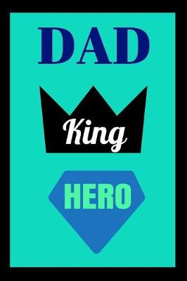 Book cover for Dad King Hero