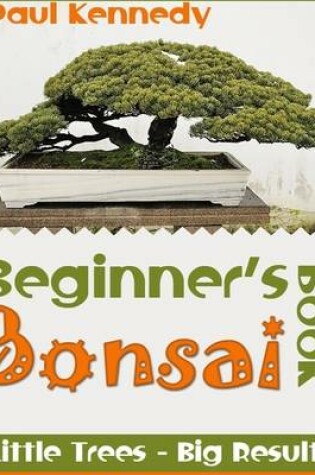 Cover of Beginner's Bonsai Book