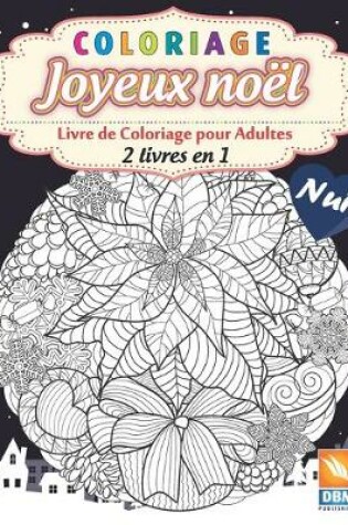 Cover of Coloriage - Joyeux noël - 2 livres en 1 - Nuit