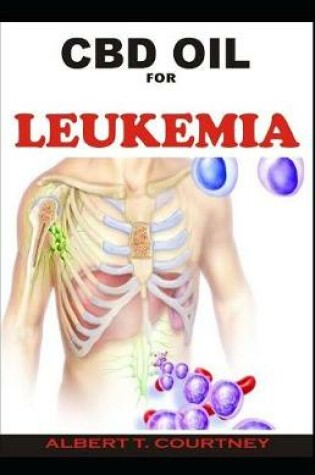 Cover of CBD Oil for Leukemia