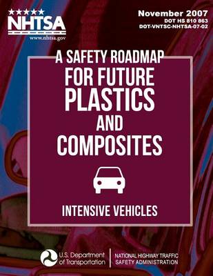 Book cover for A Safety Roadmap for Future Plastics andComposites Intensive Vehicles