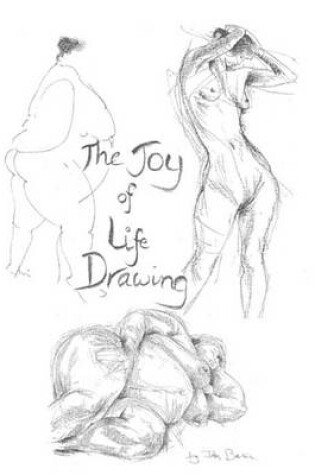 Cover of The Joy of Life Drawing