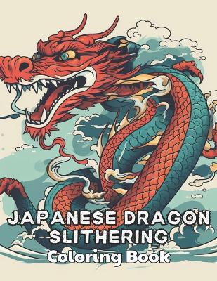 Book cover for Japanese Dragon Slithering Coloring Book