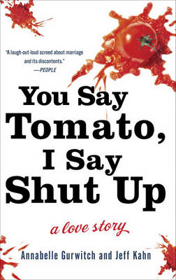 Book cover for You Say Tomato, I Say Shut Up