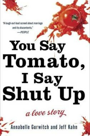 Cover of You Say Tomato, I Say Shut Up