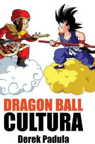 Cover of Dragon Ball Cultura Volumen 1