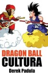 Book cover for Dragon Ball Cultura Volumen 1