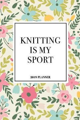 Cover of Knitting Is My Sport