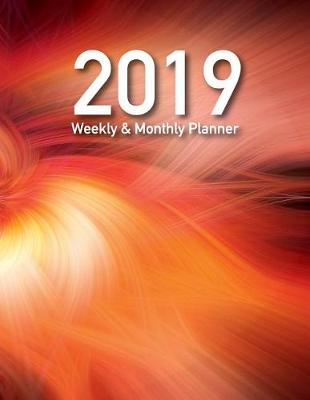 Book cover for 2019 Weekly and Monthly Planner (Large Size)