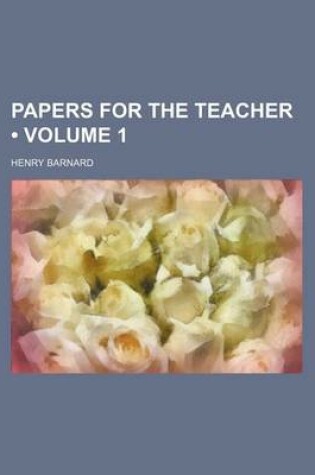 Cover of Papers for the Teacher (Volume 1)