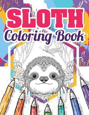 Book cover for Sloth Coloring Book
