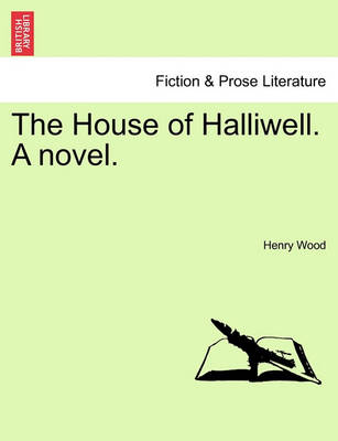 Book cover for The House of Halliwell. a Novel.