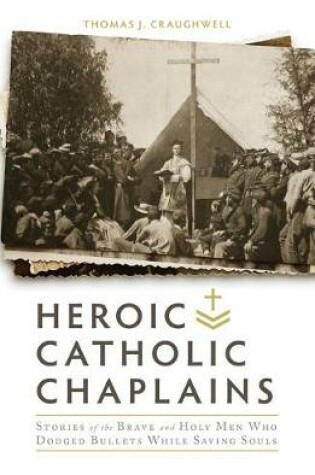 Cover of Heroic Catholic Chaplains