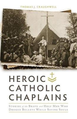 Book cover for Heroic Catholic Chaplains