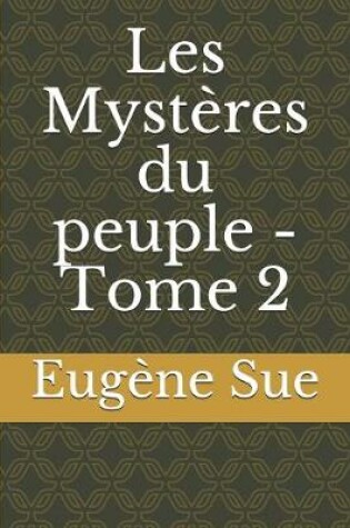 Cover of Les Mystères du peuple - Tome 2