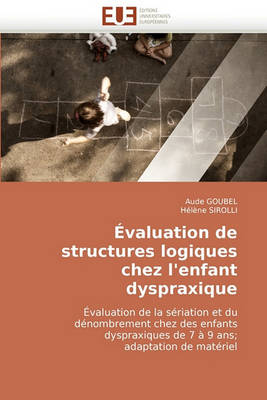 Book cover for valuation de Structures Logiques Chez l''enfant Dyspraxique
