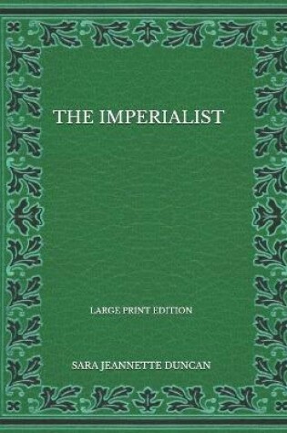 Cover of The Imperialist - Large Print Edition