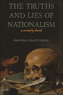 Book cover for The Truths and Lies of Nationalism as Narrated by Charvak