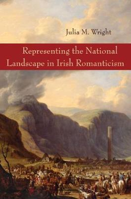 Book cover for Representing the National Landscape in Irish Romanticism