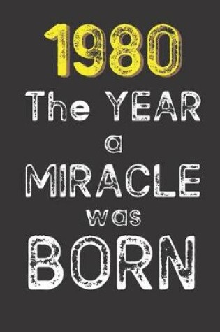 Cover of 1980 The Year a Miracle was Born