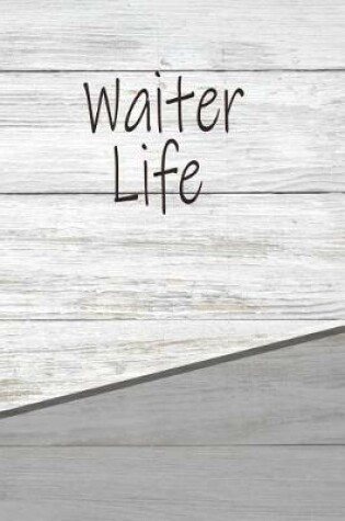 Cover of Waiter Life