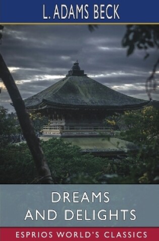 Cover of Dreams and Delights (Esprios Classics)