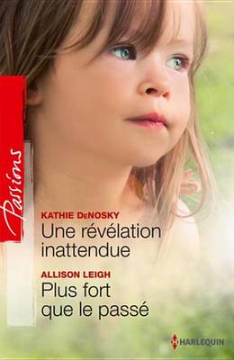 Book cover for Une Revelation Inattendue - Plus Fort Que Le Passe