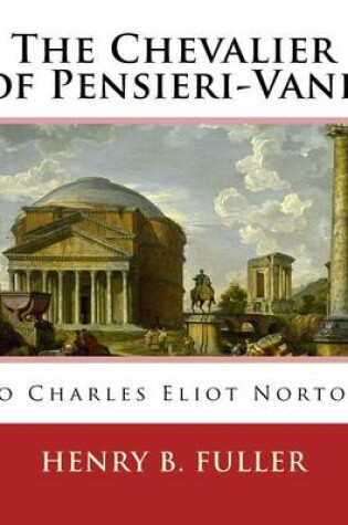 Cover of The Chevalier of Pensieri-Vani. By