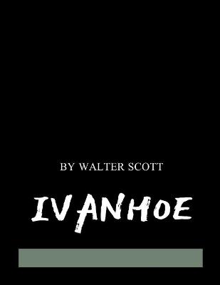 Cover of Ivanhoe by Walter Scott