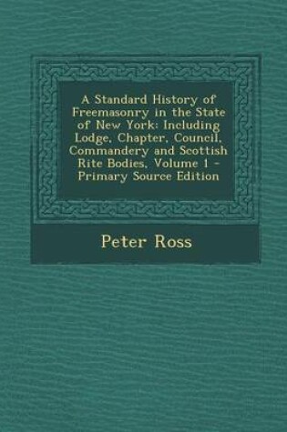 Cover of A Standard History of Freemasonry in the State of New York