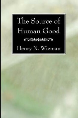 Cover of The Source of Human Good
