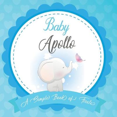 Cover of Baby Apollo A Simple Book of Firsts