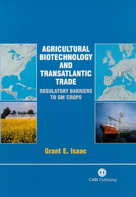 Book cover for Agricultural Biotechnology and Transatlantic Trade