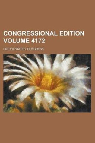 Cover of Congressional Edition Volume 4172